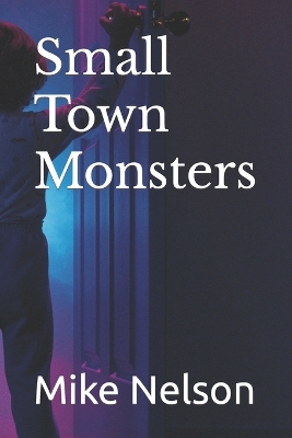 Book cover for Small Town Monsters