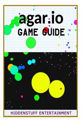 Book cover for Agar.IO Game Guide