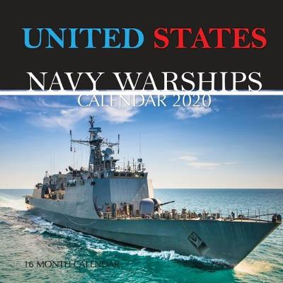 Book cover for United States Navy Warships Calendar 2020