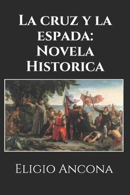 Book cover for La cruz y la espada