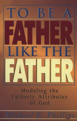 Book cover for To Be a Father Like the Father