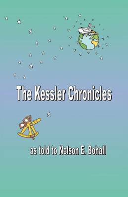 Book cover for The Kessler Chronicles