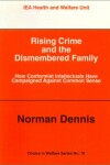 Book cover for Rising Crime and the Dismembered Family