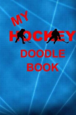 Cover of My Hockey Doodle Book
