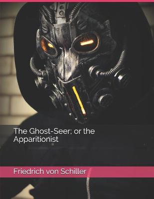 Book cover for The Ghost-Seer; or the Apparitionist