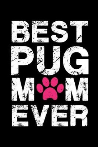 Cover of Best pug mom ever