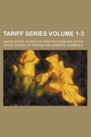 Cover of Tariff Series Volume 1-3