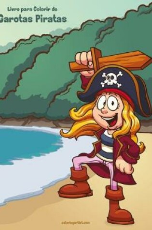 Cover of Livro para Colorir de Garotas Piratas