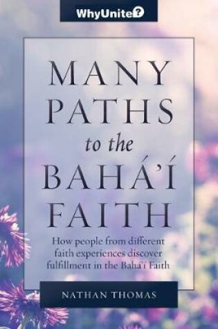 Cover of Many Paths to the Baha'i Faith