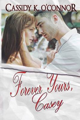 Book cover for Forever Yours, Casey