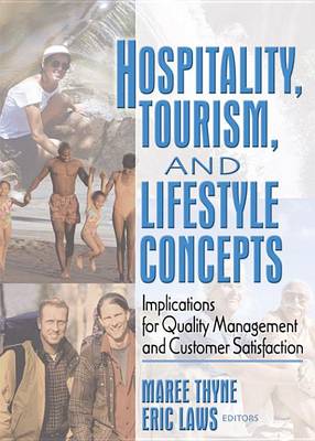 Book cover for Hospitality Tourism and Lifestyle Concepts: Implications for Quality Management and Customer Satisfaction