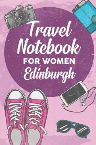 Cover of Travel Notebook for Women Edinburgh