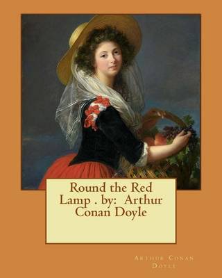 Book cover for Round the Red Lamp . by