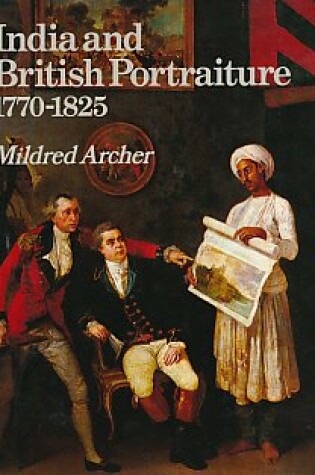 Cover of India and British Portraiture, 1770-1825