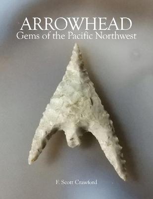 Book cover for ARROWHEAD Gems of the Pacific Northwest