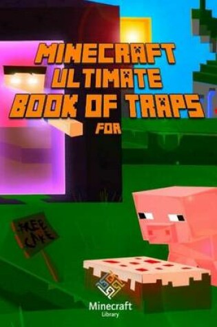 Cover of Ultimate Book of Traps for Minecraft