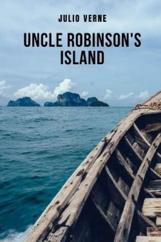 Cover of Uncle Robinson's Island