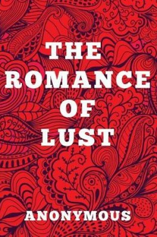 Cover of The Romance of Lust - Large Print Edition