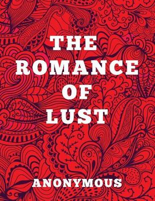 Book cover for The Romance of Lust - Large Print Edition