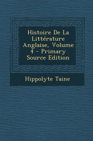 Cover of Histoire de La Litterature Anglaise, Volume 4