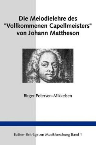 Cover of Die Melodielehre des Vollkommenen Capellmeisters von Johann Mattheson