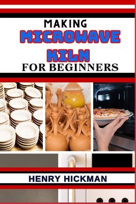 Book cover for Making Microwave Kiln for Beginners