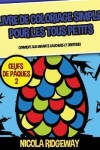 Book cover for Livre de coloriage simple pour les tous petits (OEufs de Pâques 2)