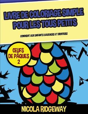 Cover of Livre de coloriage simple pour les tous petits (OEufs de Pâques 2)