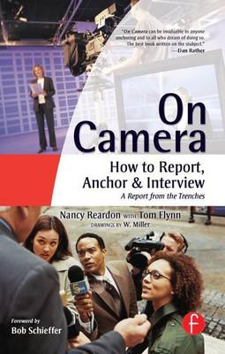 Book cover for On Camera: How to Report, Anchor & Interview