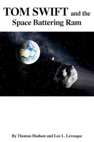 Cover of Tom Swift and the Space Battering Ram