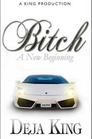 Cover of Bitch a New Beginning