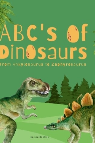 Cover of ABC's of Dinosaurs