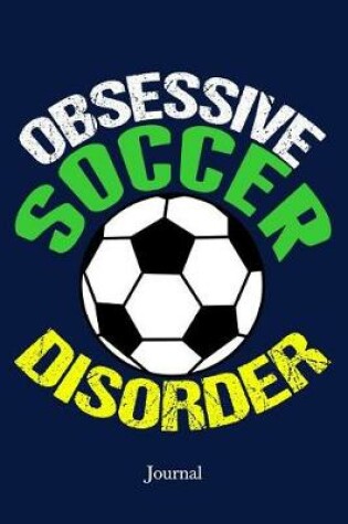 Cover of Obsessive Soccer Disorder Journal