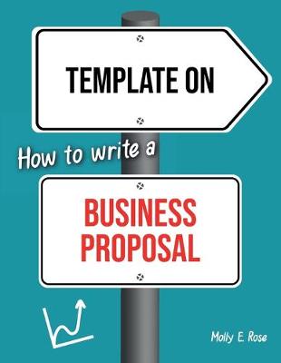 Book cover for Template On How To Write A Business Proposal