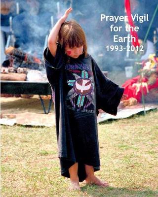 Book cover for Prayer Vigil for the Earth 1993-2012