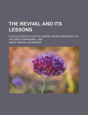 Book cover for The Revival and Its Lessons