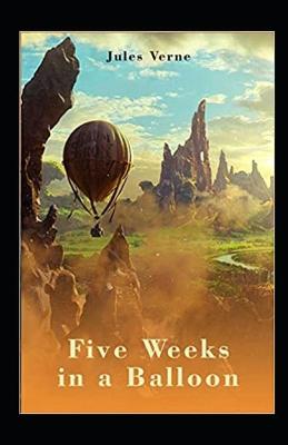 Book cover for Five Weeks in a Balloonillustrated