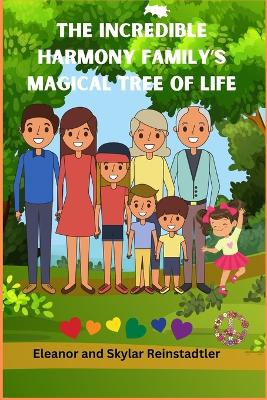 Book cover for The Incredible Harmony Family's Magical Tree of Life