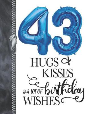 Book cover for 43 Hugs & Kisses & A Lot Of Birthday Wishes