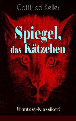 Book cover for Spiegel, das K�tzchen (Fantasy-Klassiker)