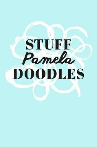 Cover of Stuff Pamela Doodles