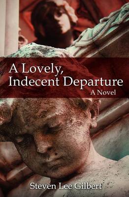 Book cover for A Lovely, Indecent Departure