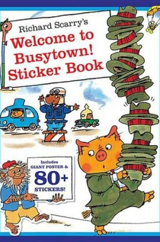 Cover of Richard Scarry's Welcome to Busytown! Sticker and Poster Book