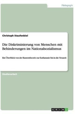 Cover of Die Diskriminierung von Menschen mit Behinderungen im Nationalsozialismus