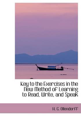 Book cover for Key to the Exercises in the New Method of Learning to Read, Write, and Speak