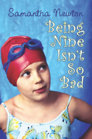 Cover of Being Nine Isn't So Bad