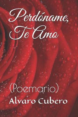 Book cover for Perdóname, Te Amo