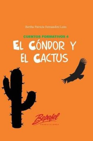 Cover of El cóndor y el cactus