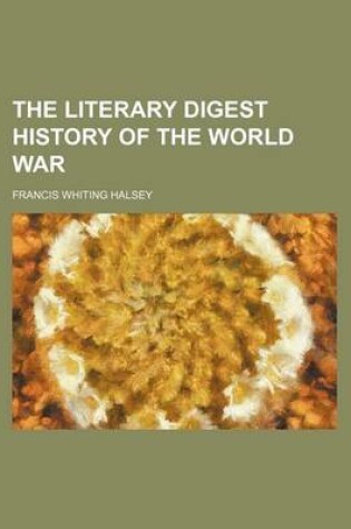 Cover of The Literary Digest History of the World War