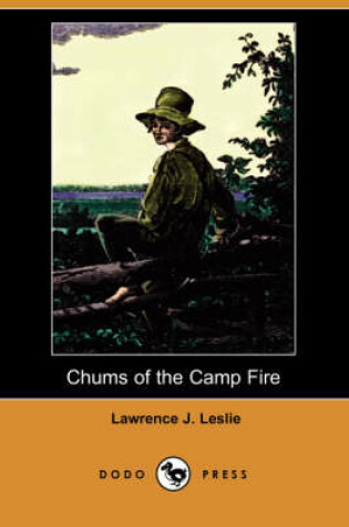Cover of Chums of the Camp Fire (Dodo Press)